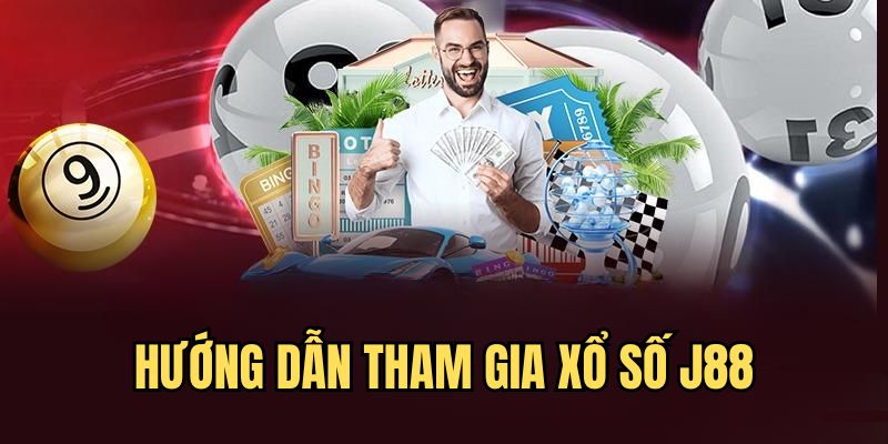 Chi tiết cách tham gia xổ số J88