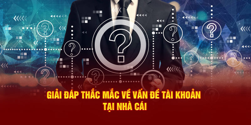 Những thắc mắc thường gặp khi tham gia